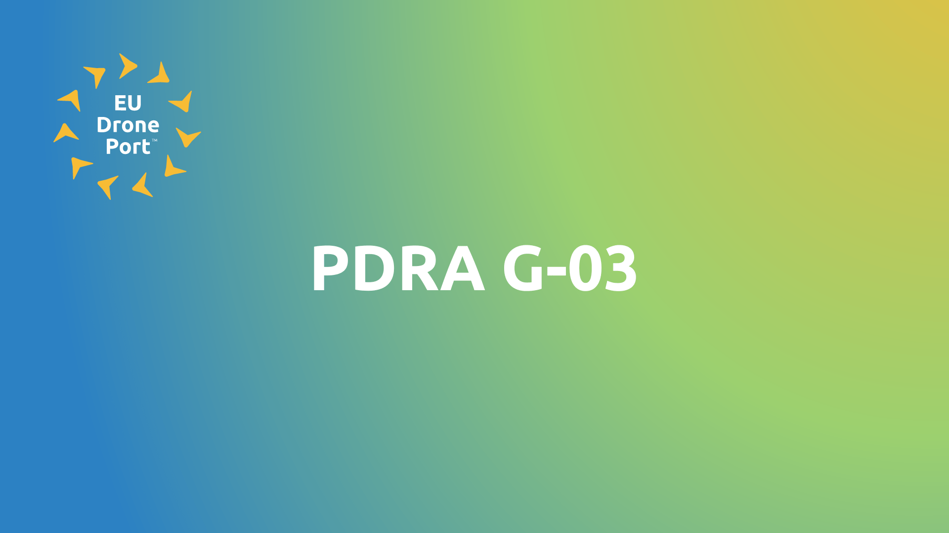 PDRA G-03 | EU Drone Port™ 🇪🇺