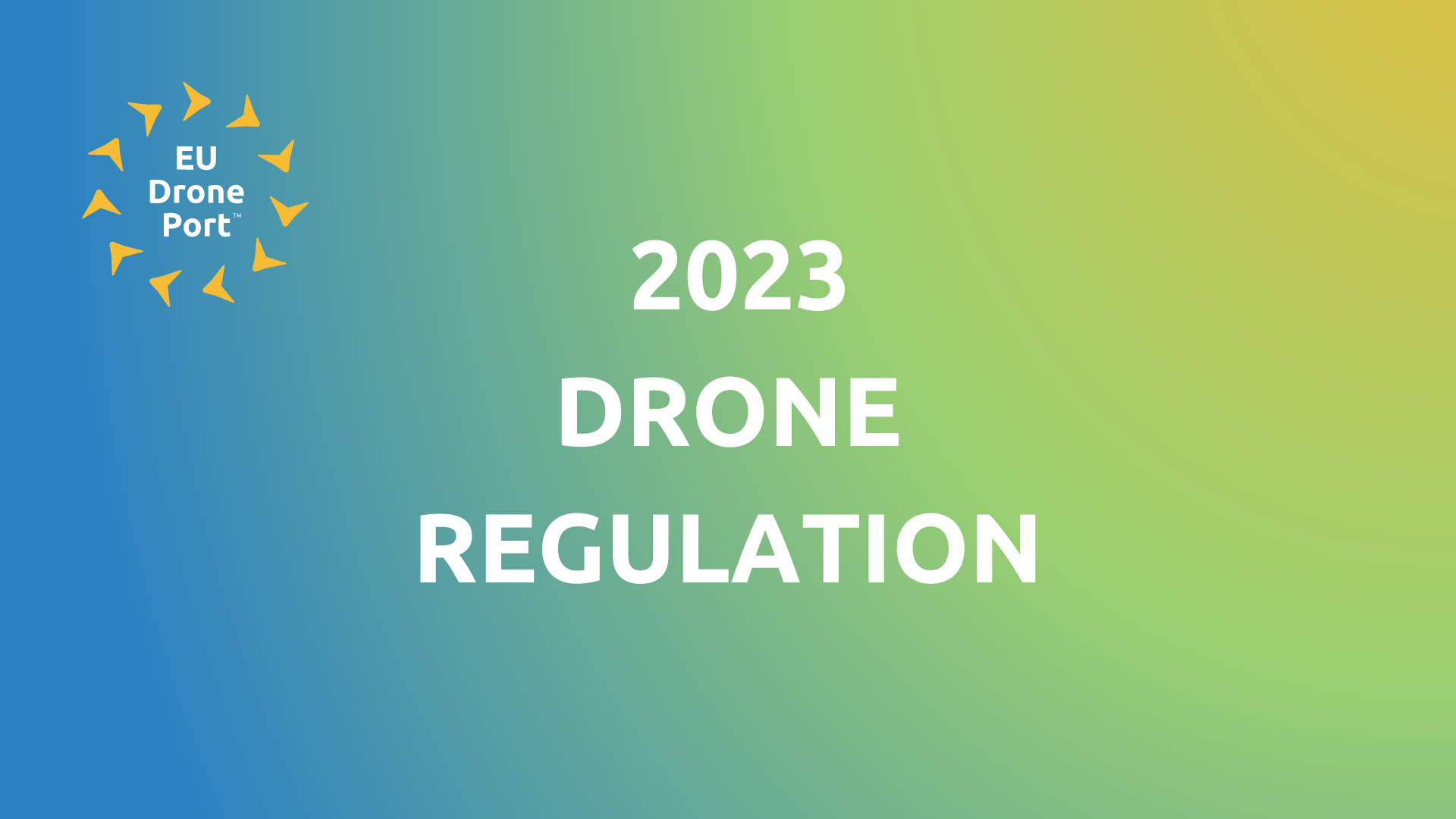 Drones Regulation 2023 EU Drone Port   SORA 2.5 